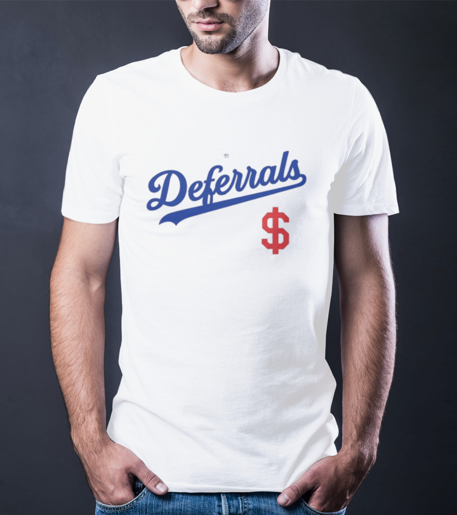Deferrals Rotowear Store Dollar Sign T-Shirt