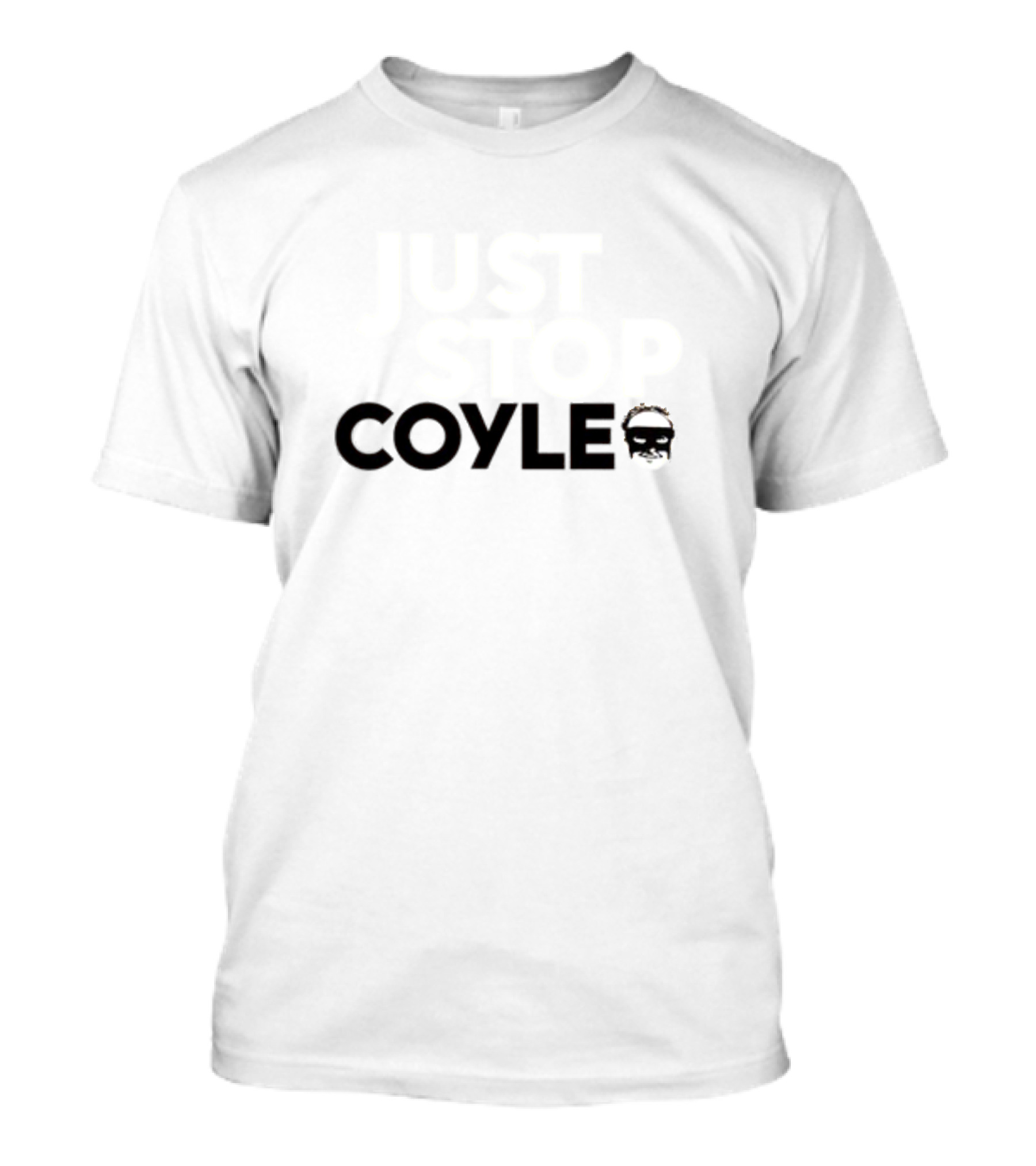 Just Stop Coyle He's One Of Our Own T-Shirt