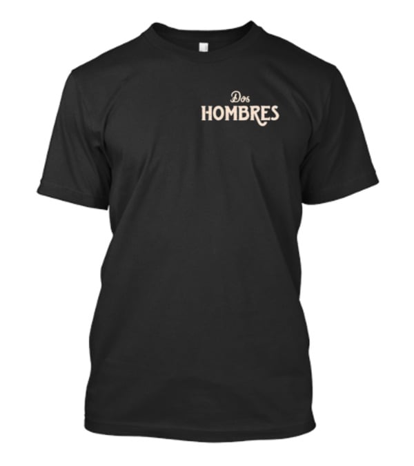 Dos Hombres Mezcal Black T-Shirt