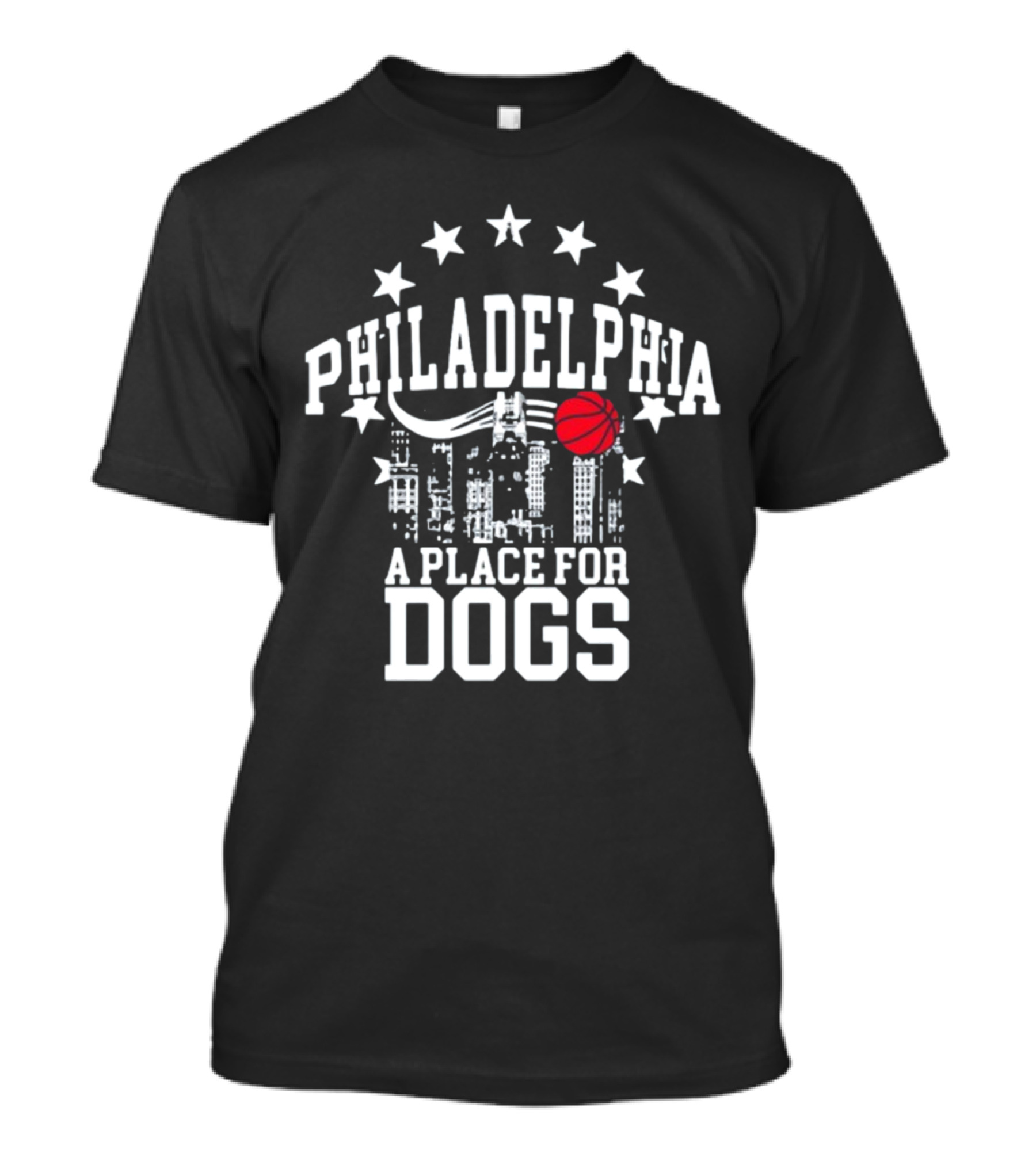 Philadelphia Skyline Basketball Stars A Place For Dogs T-Shirt