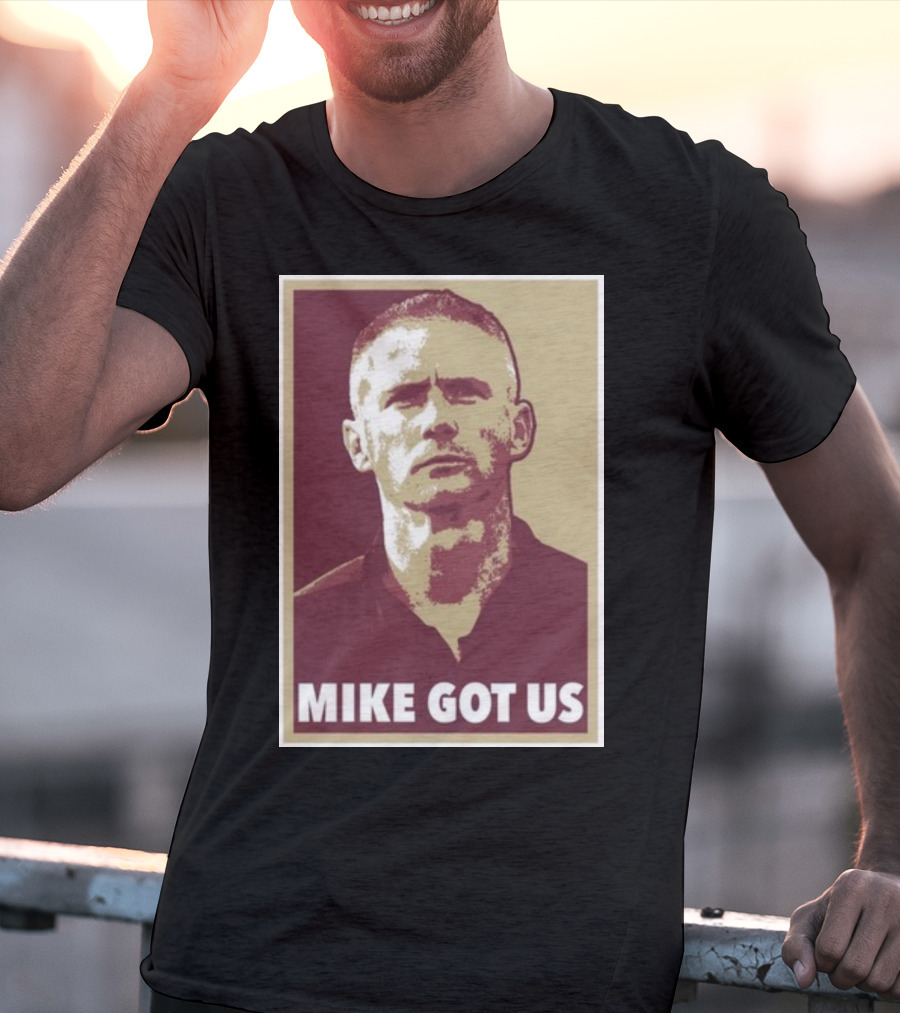 Mike Norvell Mike Got Us Football Coach T-Shirt