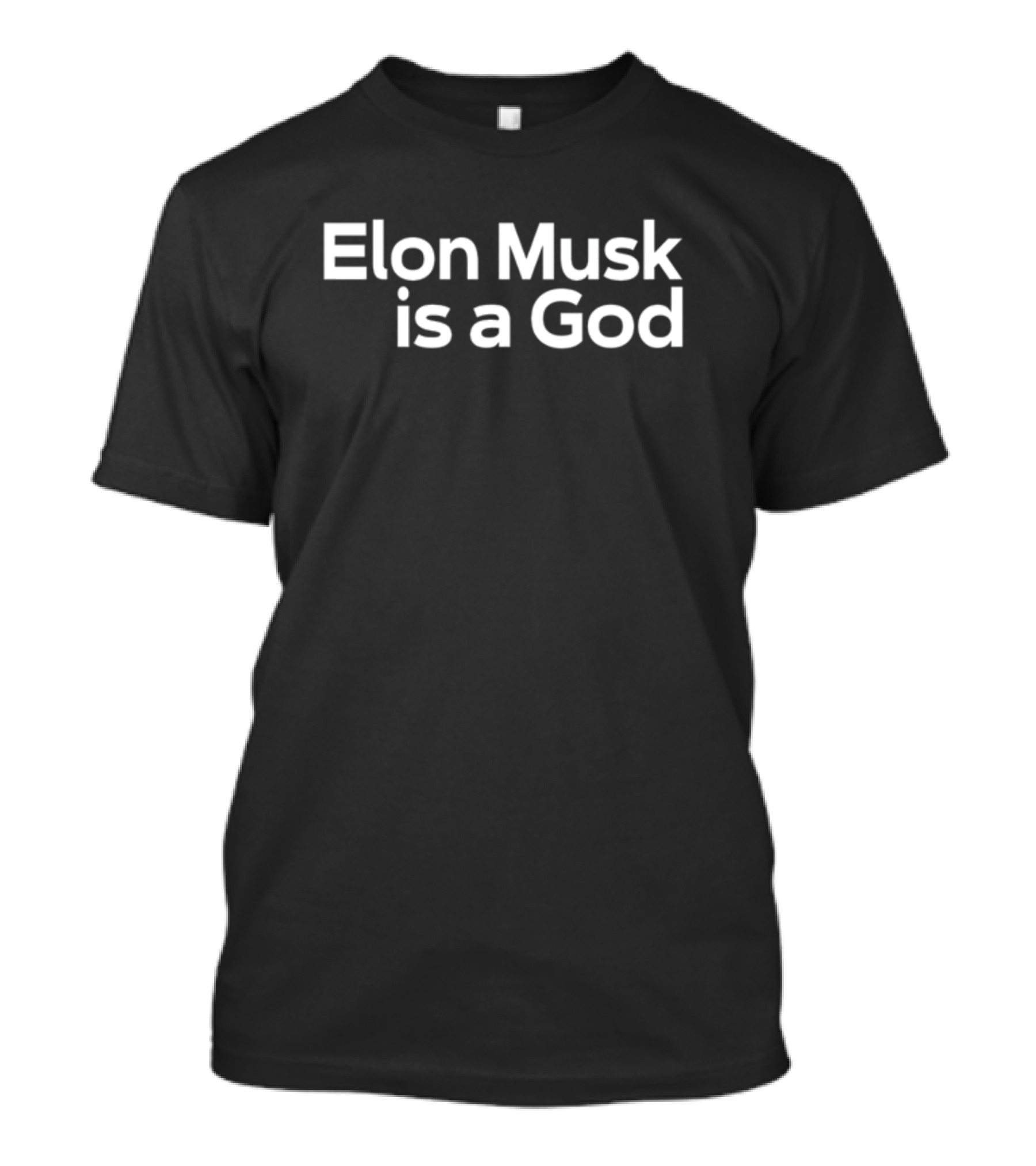 Elon Musk Is A God T-Shirt