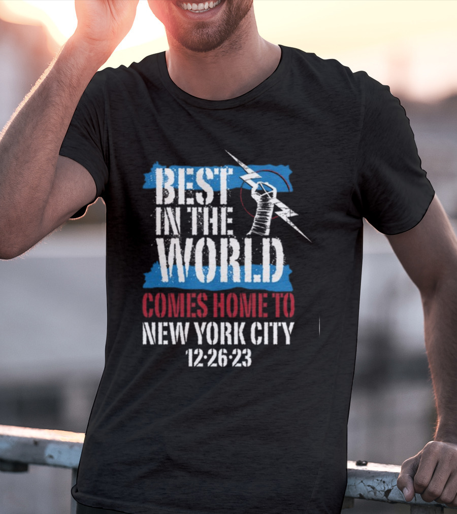 Best In The World Comes Home To NYC 12-26-23 With Fist And Lightning Bolt T-Shirt