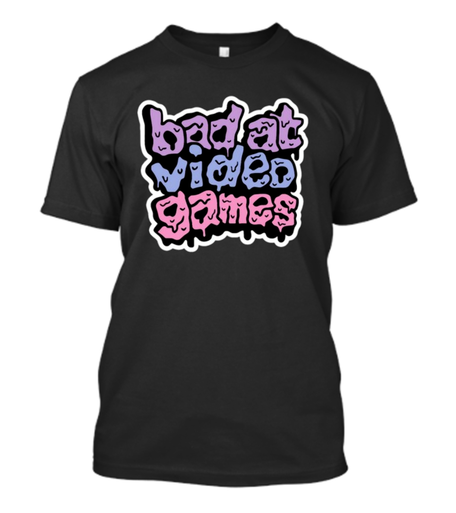 Bad At Video Games Dripping Text T-Shirt