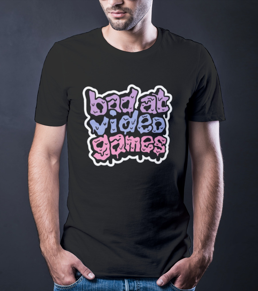 Bad At Video Games Dripping Text T-Shirt