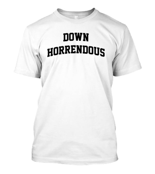Down Horrendous Arch T-Shirt