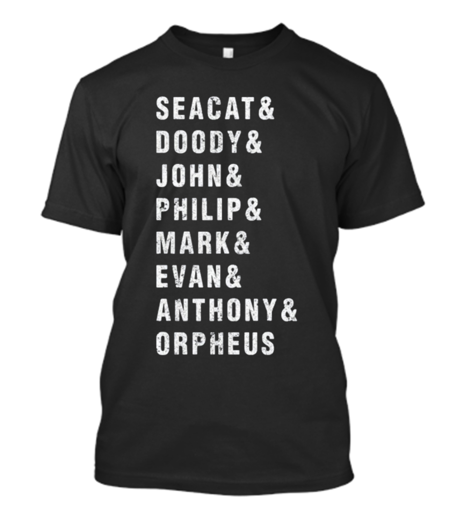 Seacat Doody John Philip Mark Evan Anthony Orpheus T-Shirt