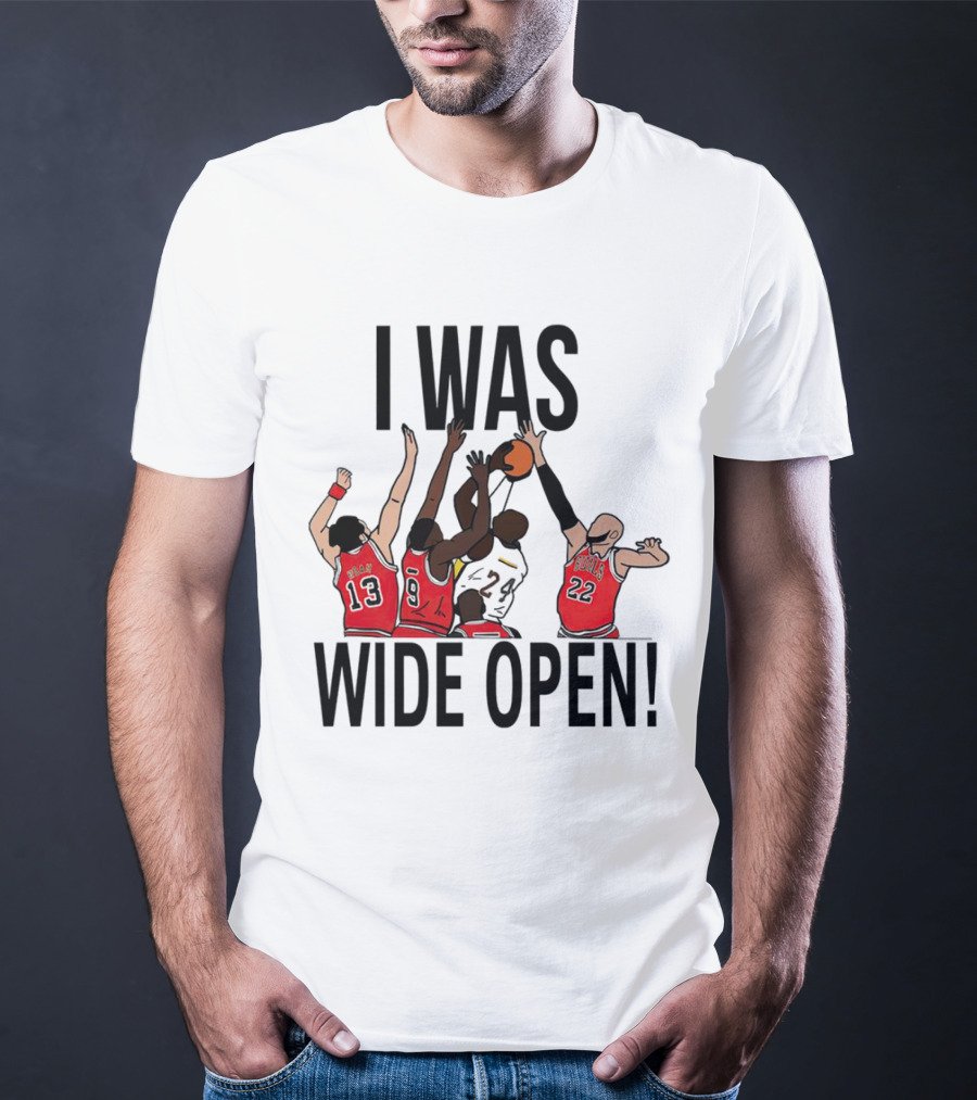 I Was Wide Open Basketball Iconic Players Team Defense Moment T-Shirt