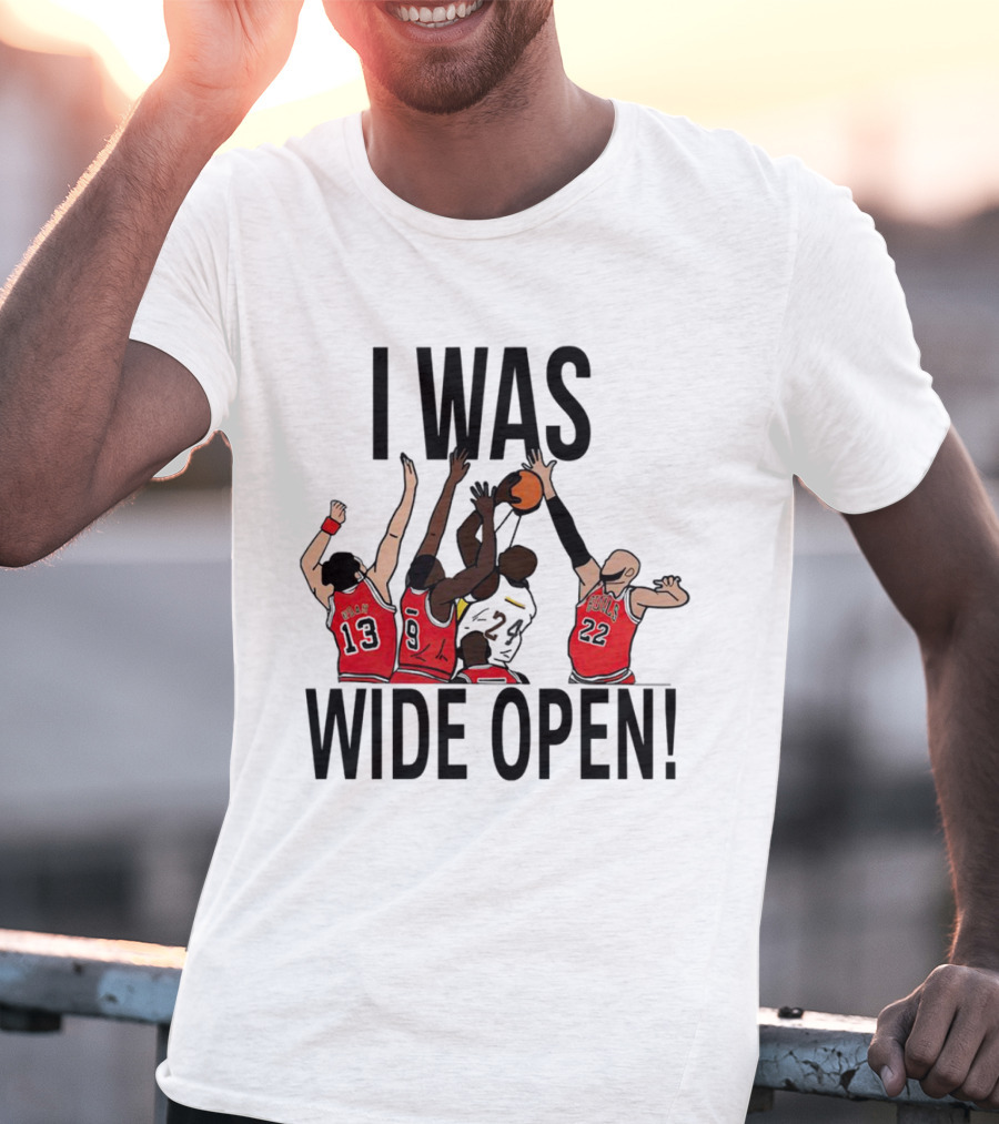 I Was Wide Open Basketball Iconic Players Team Defense Moment T-Shirt