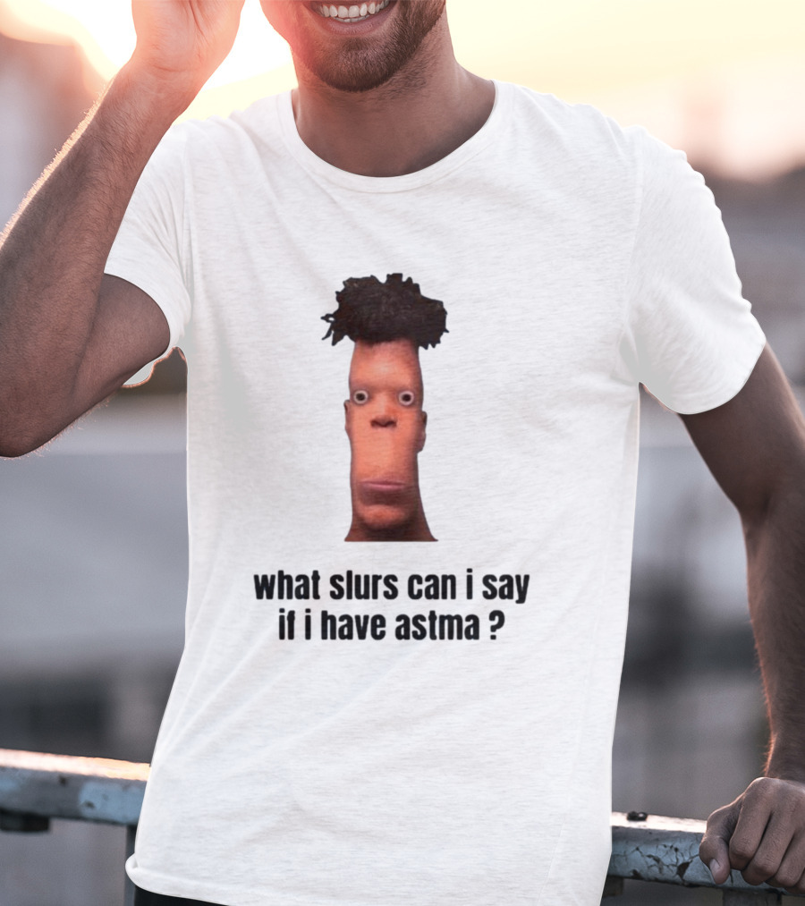 What Slurs Can I Say If I Have Astma Character With Unique Hair And Expression T-Shirt