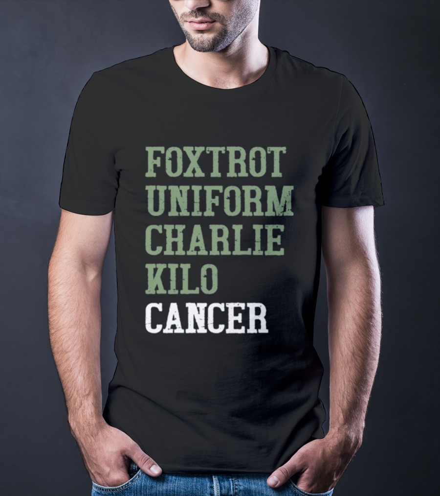 Dave Mustaine Foxtrot Uniform Charlie Kilo Cancer T-Shirt
