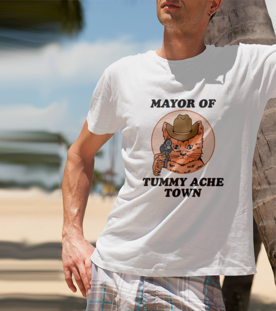 Mayor Of Tummy Ache Town Cat With Cowboy Hat And Gun T-Shirt
