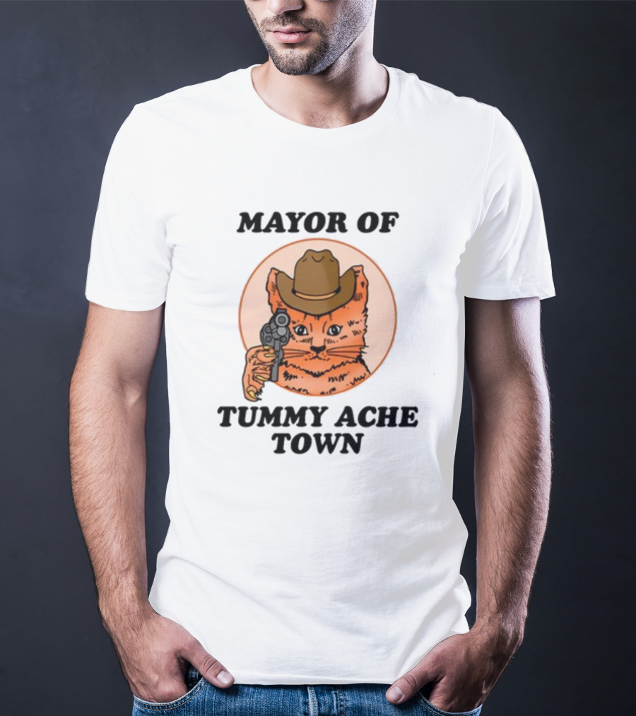 Mayor Of Tummy Ache Town Cat With Cowboy Hat And Gun T-Shirt