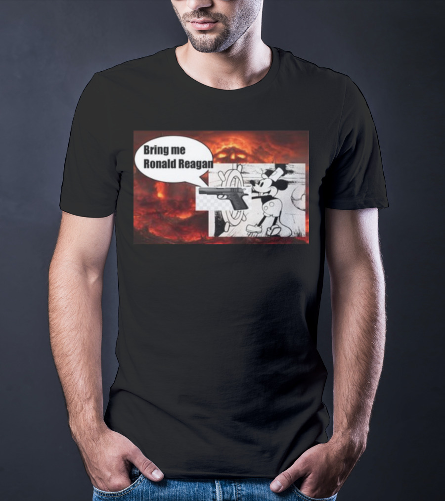 Bring Me Ronald Reagan Cartoon Character And Gun Over Fiery Background T-Shirt
