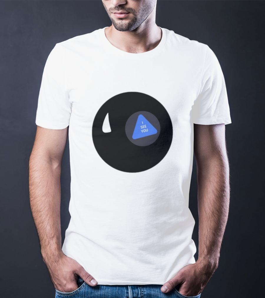 Magic Hii Def 67 Ball I See You T-Shirt