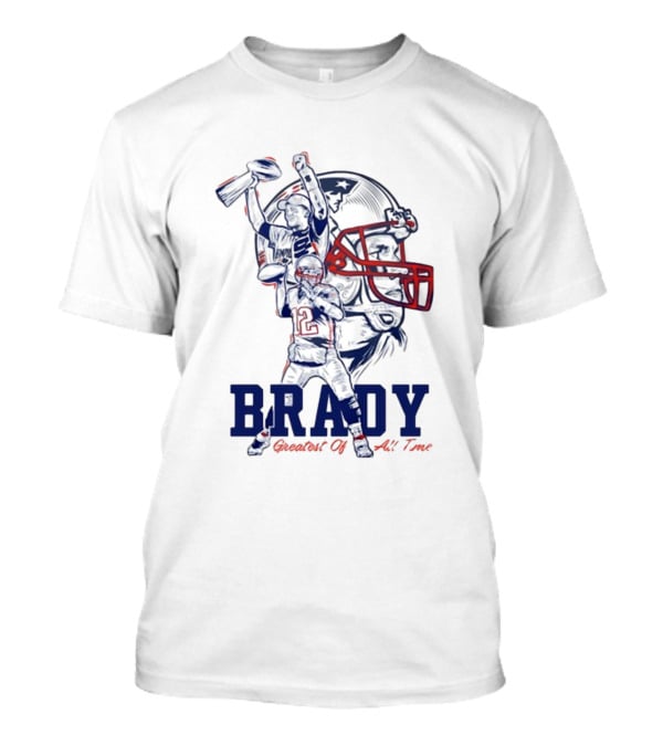 BRADY Greatest Of All Time Patriots T-Shirt