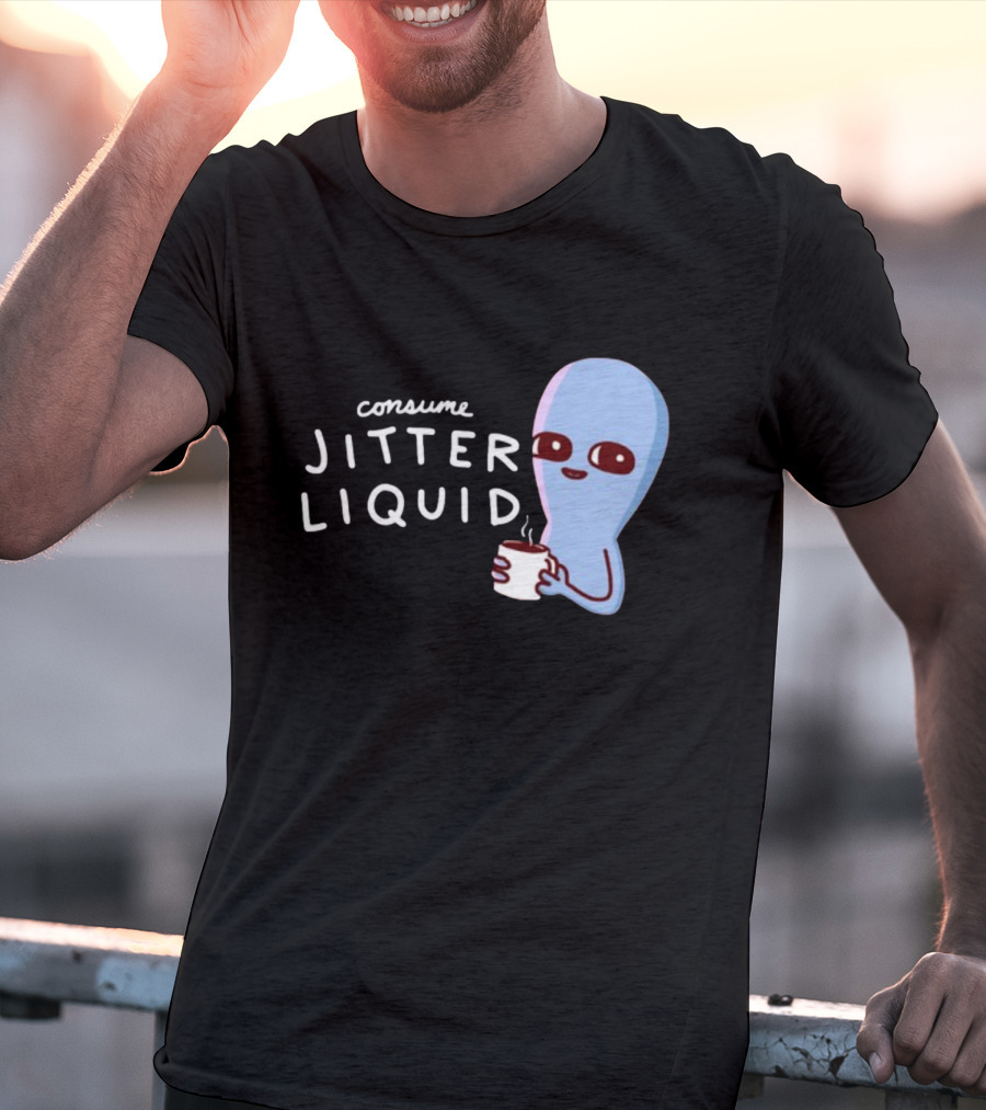 Consume Jitter Liquid Cute Alien With Coffee Mug T-Shirt