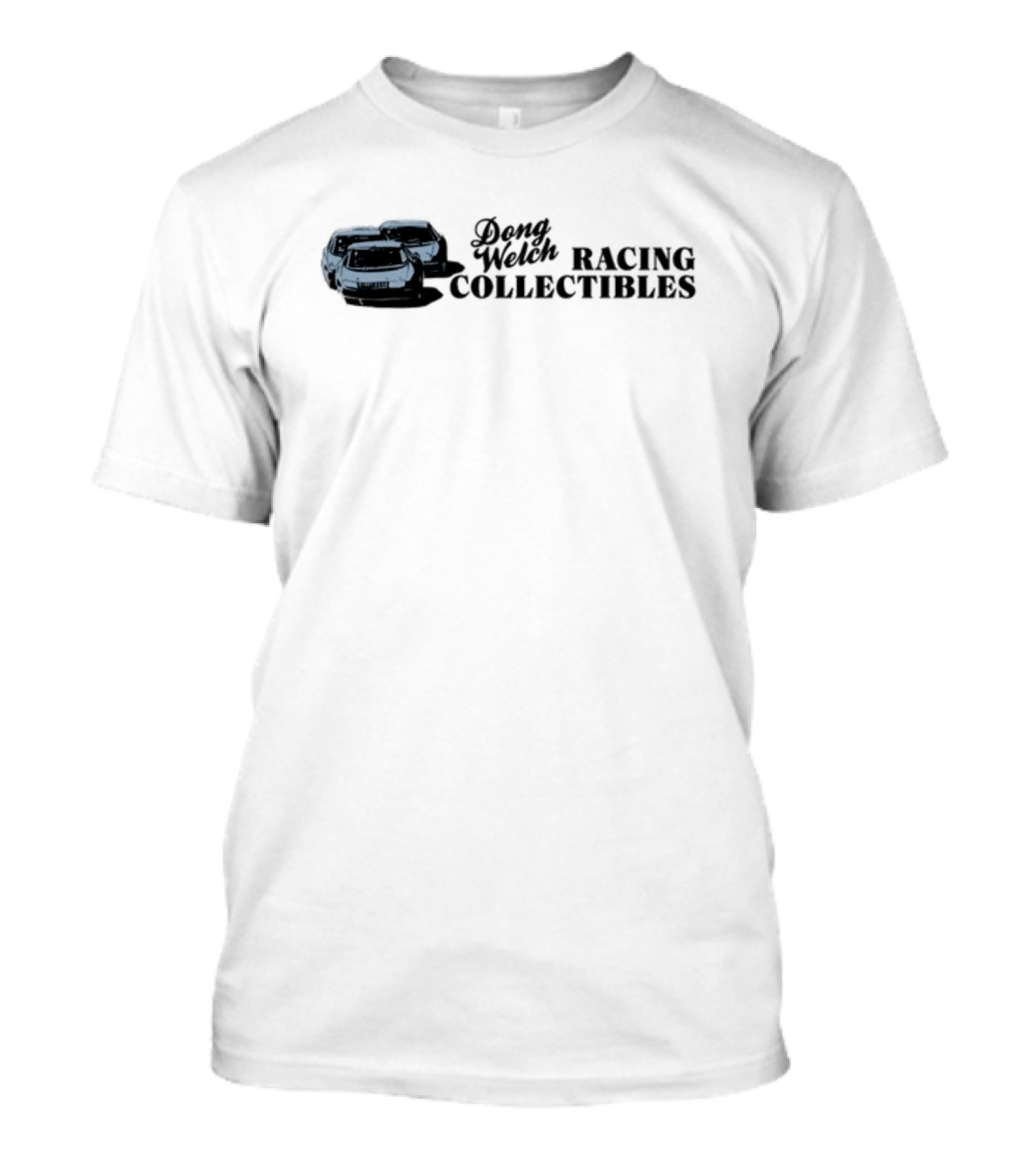 Dong Welch Racing Collectibles Cars T-Shirt