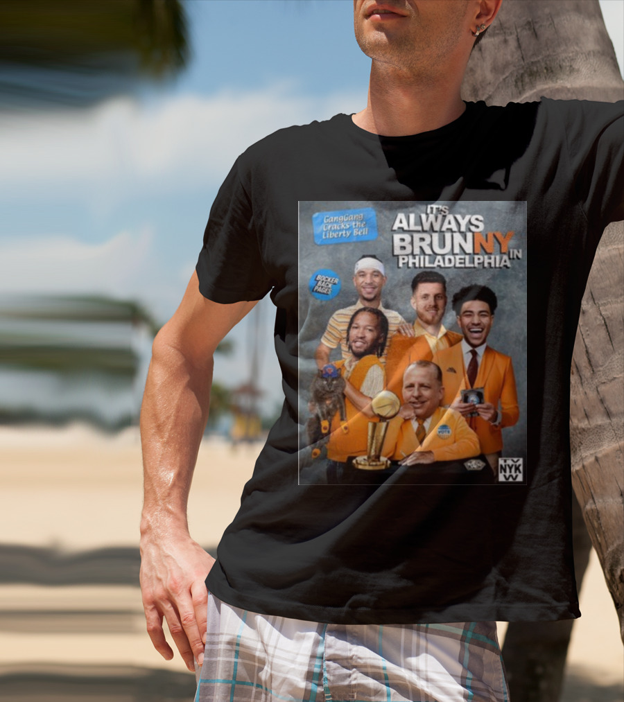 GangGang Cracks The Liberty Bell It's Always Brunny In Philadelphia NYK VB Bocker Back Pages T-Shirt
