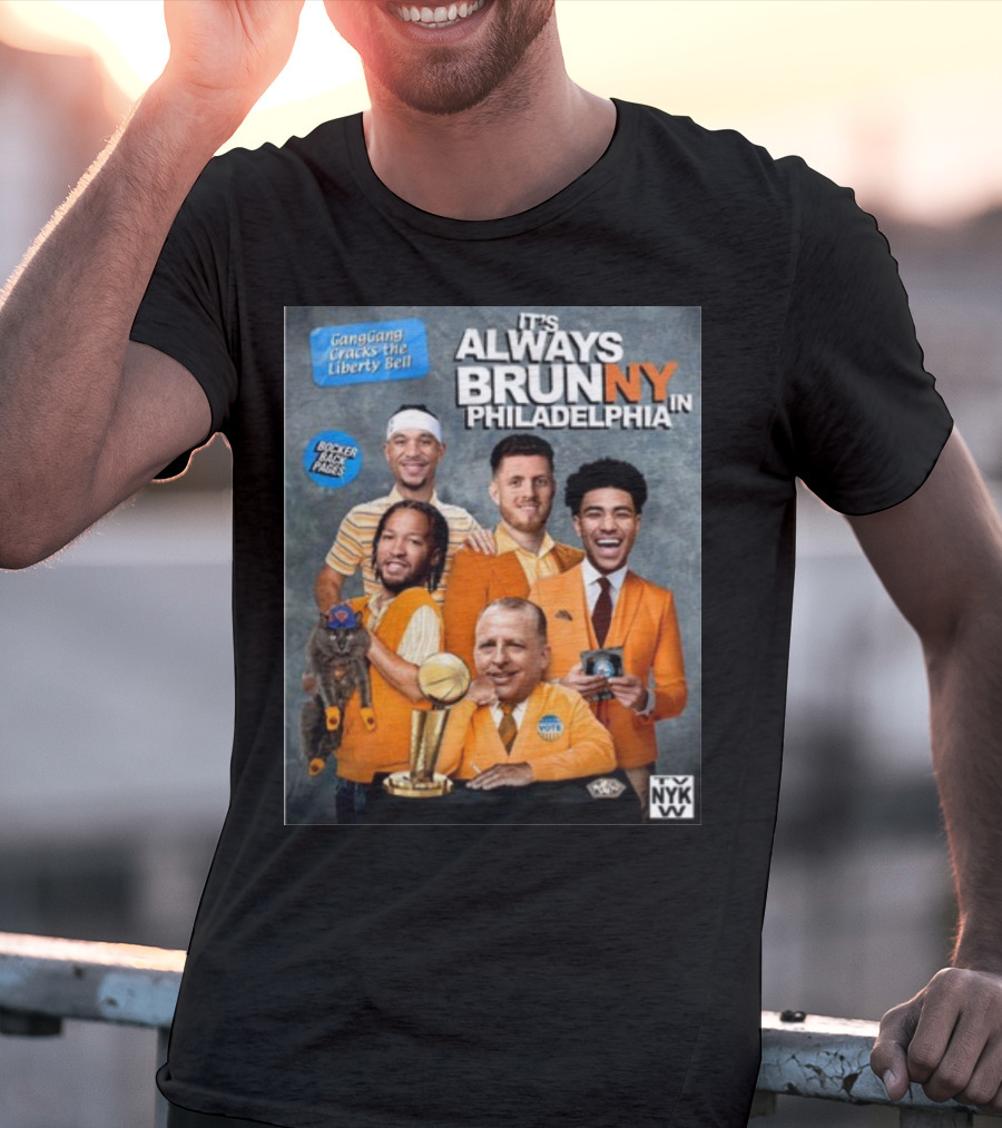 GangGang Cracks The Liberty Bell It's Always Brunny In Philadelphia NYK VB Bocker Back Pages T-Shirt