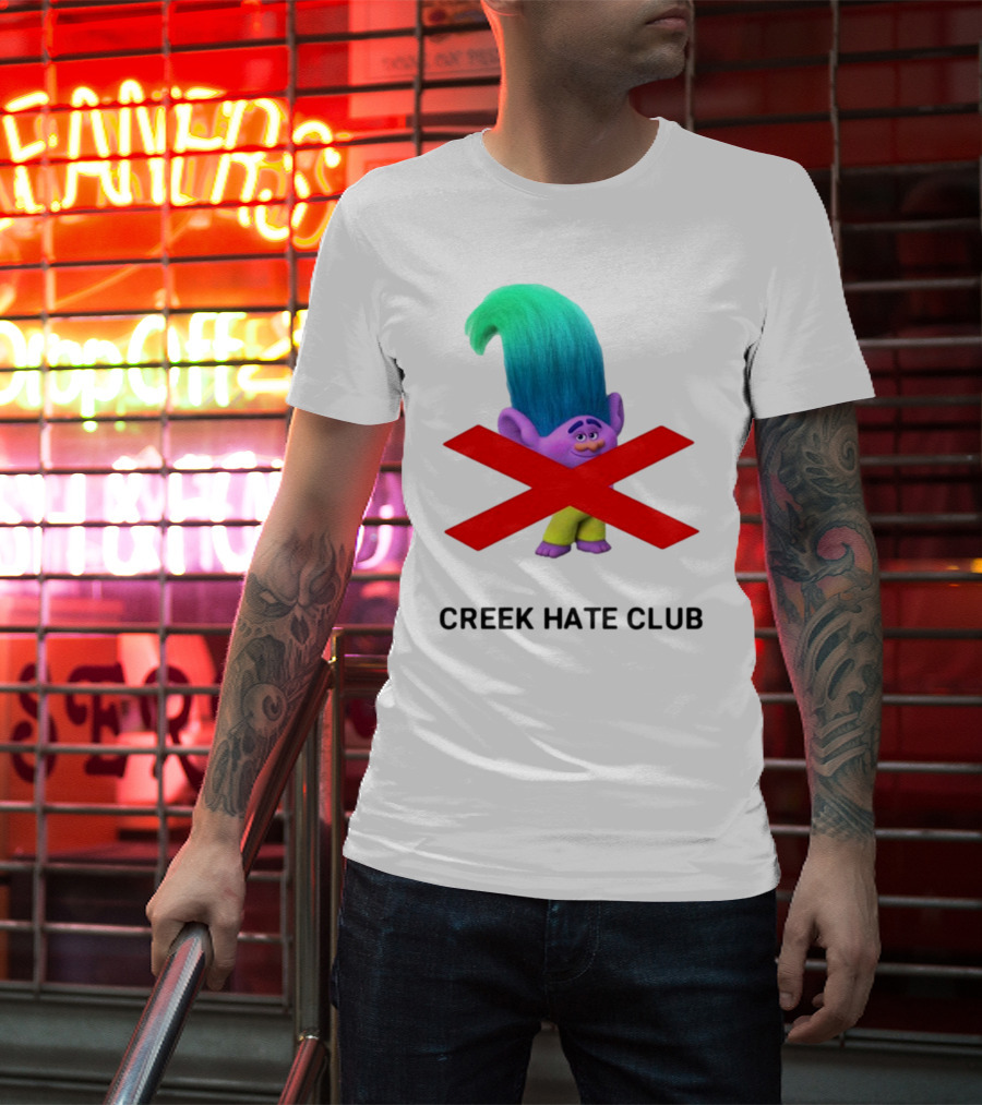 Creek Hate Club Trolls Character With Red X T-Shirt