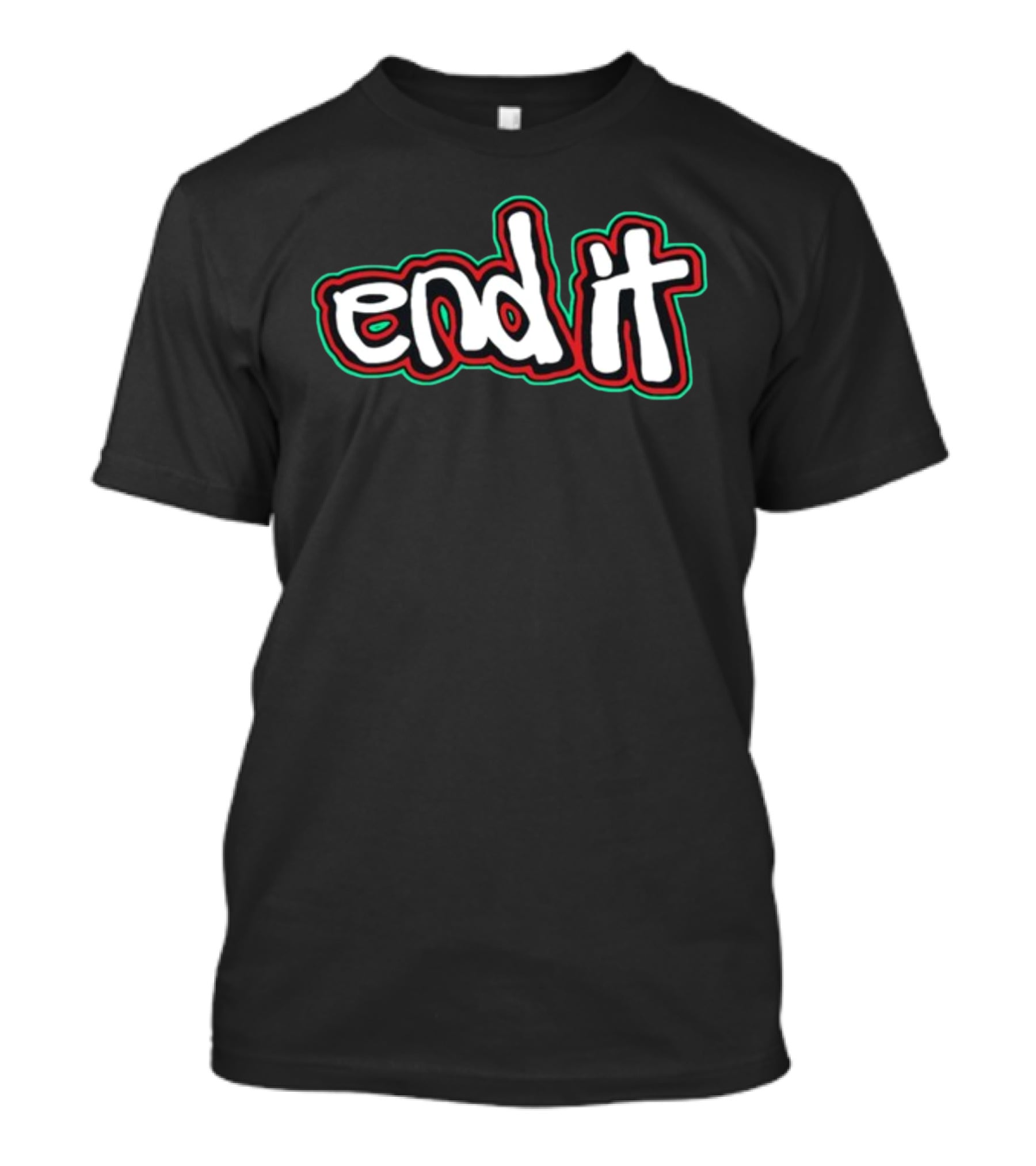 End It Freethepeople Black Red Green Outline Text T-Shirt