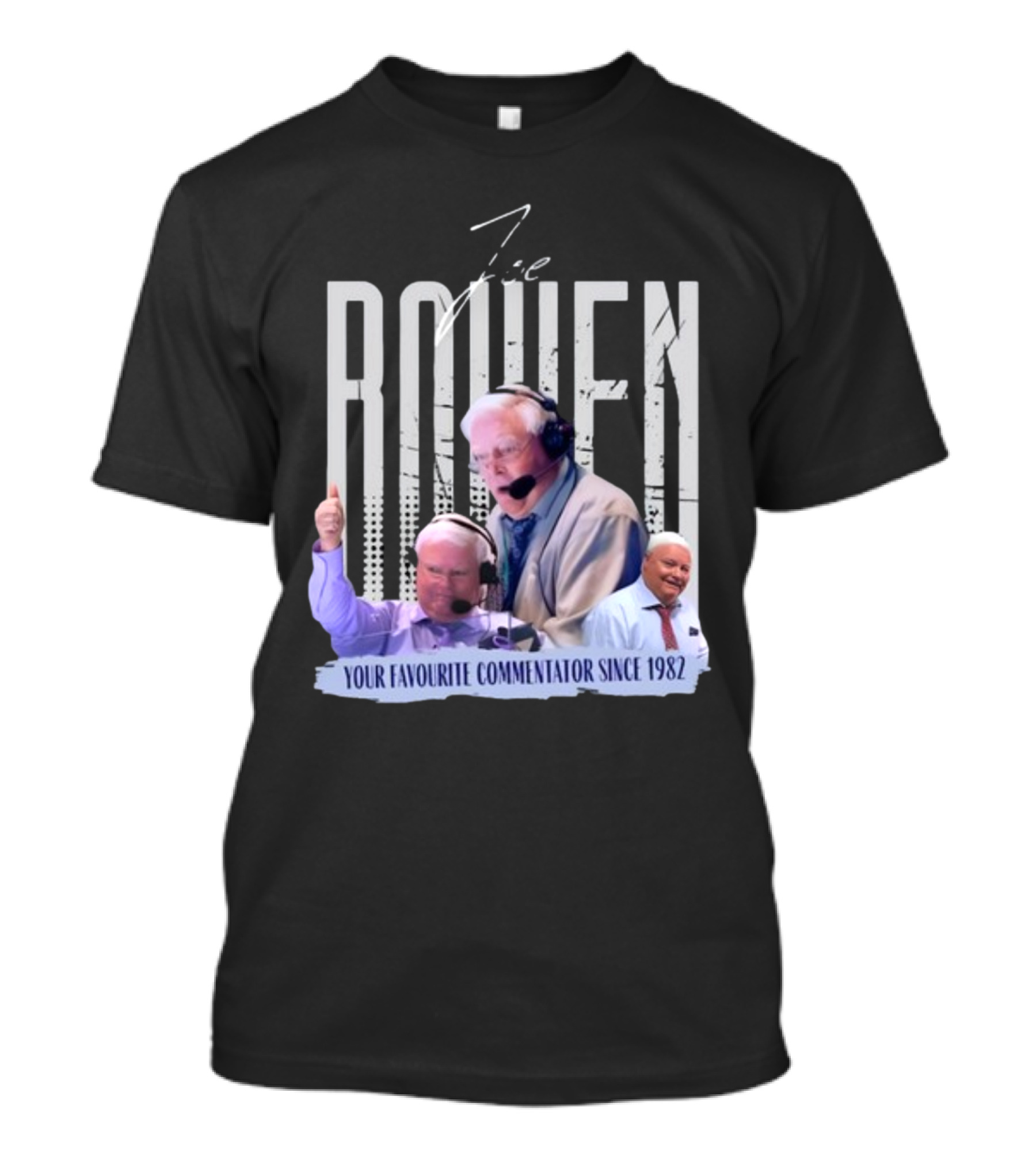 Joe Bowen Your Favourite Commentator Since 1982 Bowenjellythreads T-Shirt