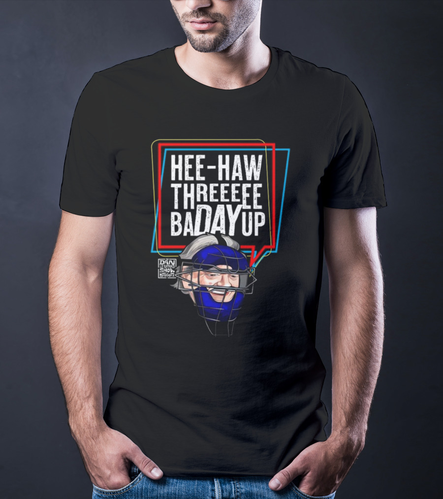 Hee-Haw Threeeee Badayup Dan Le Batard Show Catcher's Mask T-Shirt