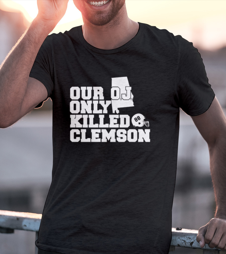 Our OJ Only Killed Clemson Alabama Helmet 88 T-Shirt