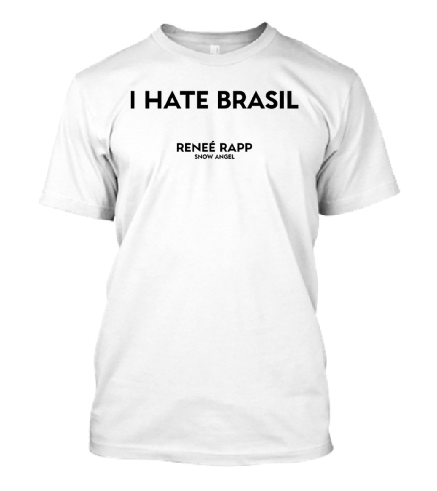 I Hate Brasil Reneé Rapp Snow Angel T-Shirt