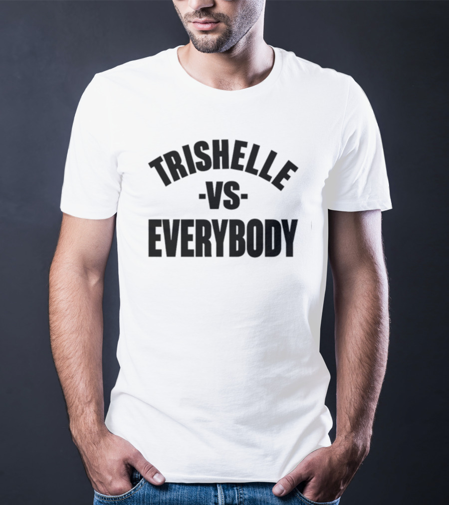 Trishelle Versus Everybody Classic T-Shirt