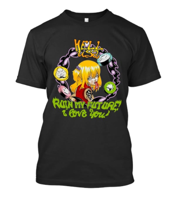 Hellusa Shop Ruin My Future I Love You Punk Anime Blonde Girl With Graffiti Style And Skulls T-Shirt