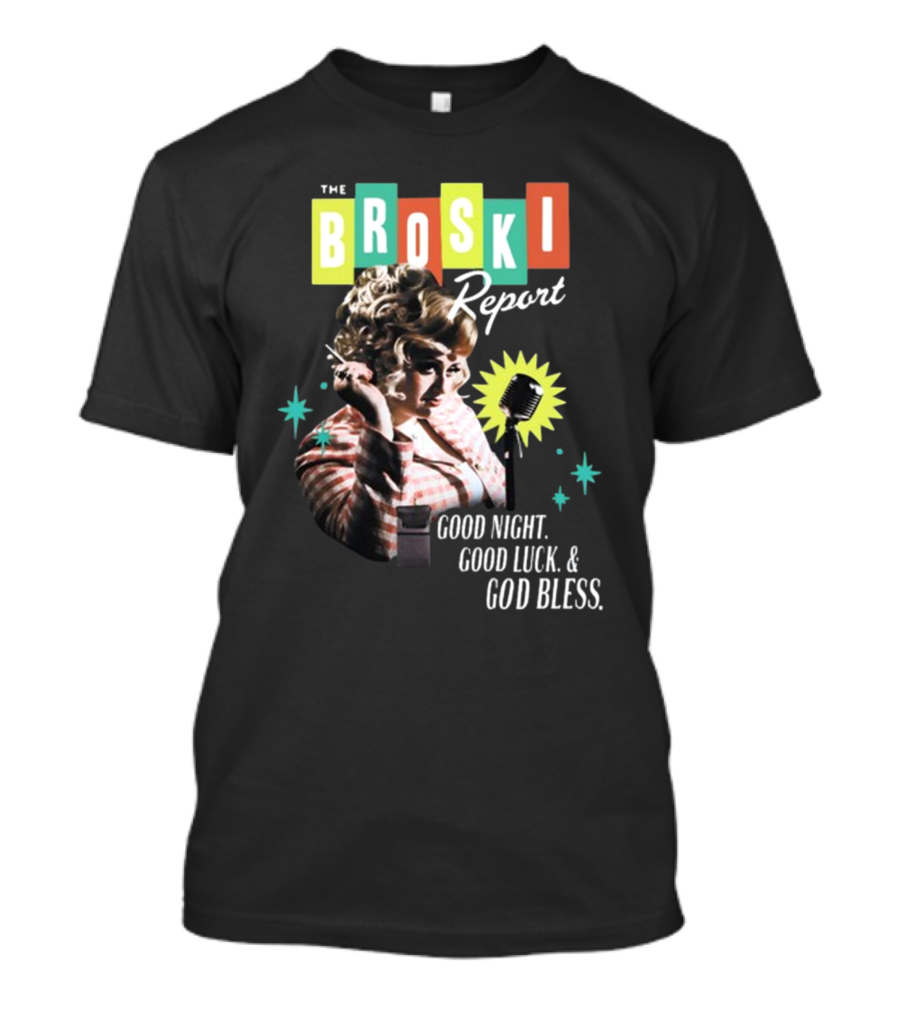 The Broski Report Good Night Good Luck God Bless Retro Style Microphone T-Shirt