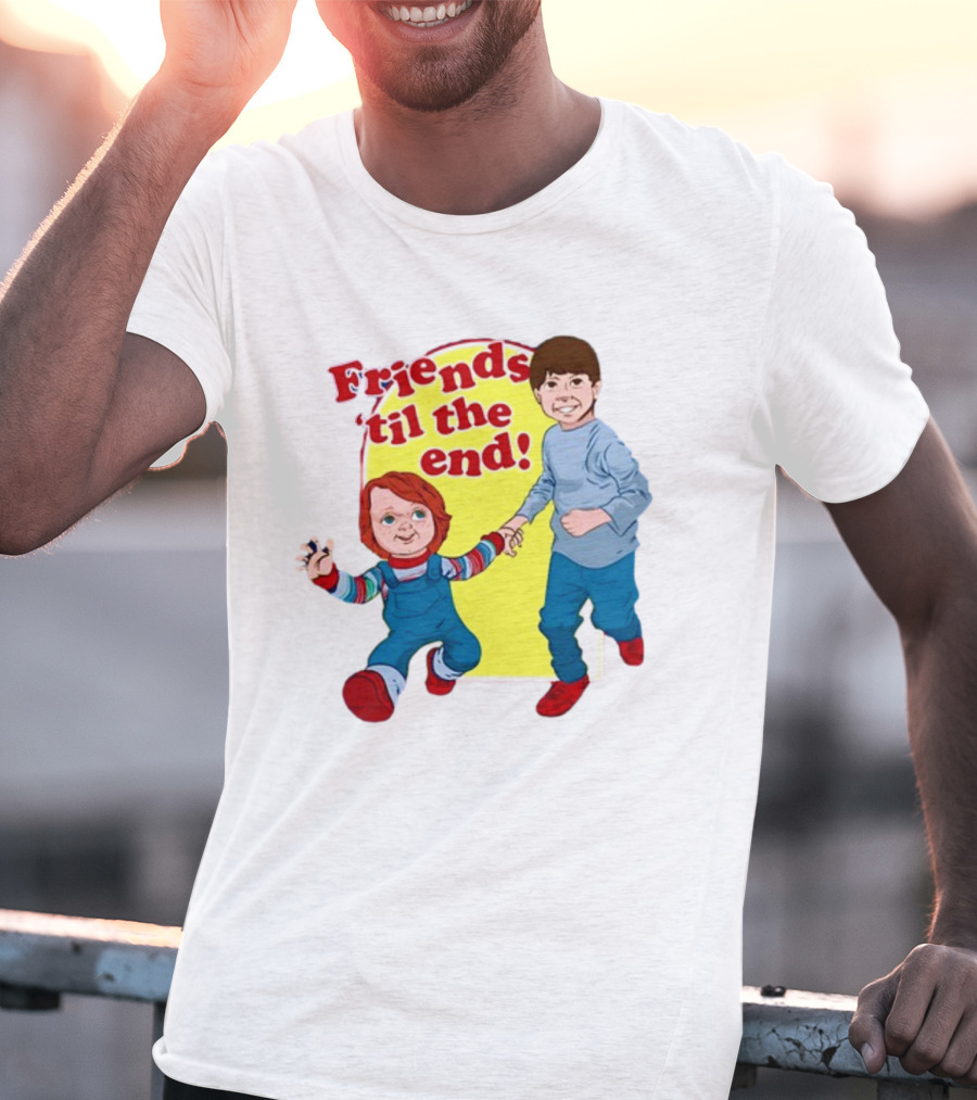 Friends 'til The End Chucky And Andy T-Shirt