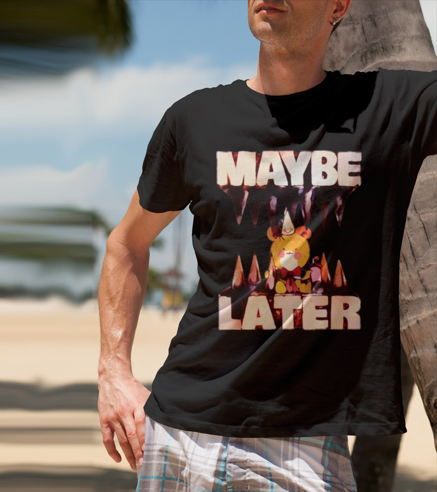 MAYBE LATER Cute Bear Party Hat Bowtie Relaxed Mood T-Shirt