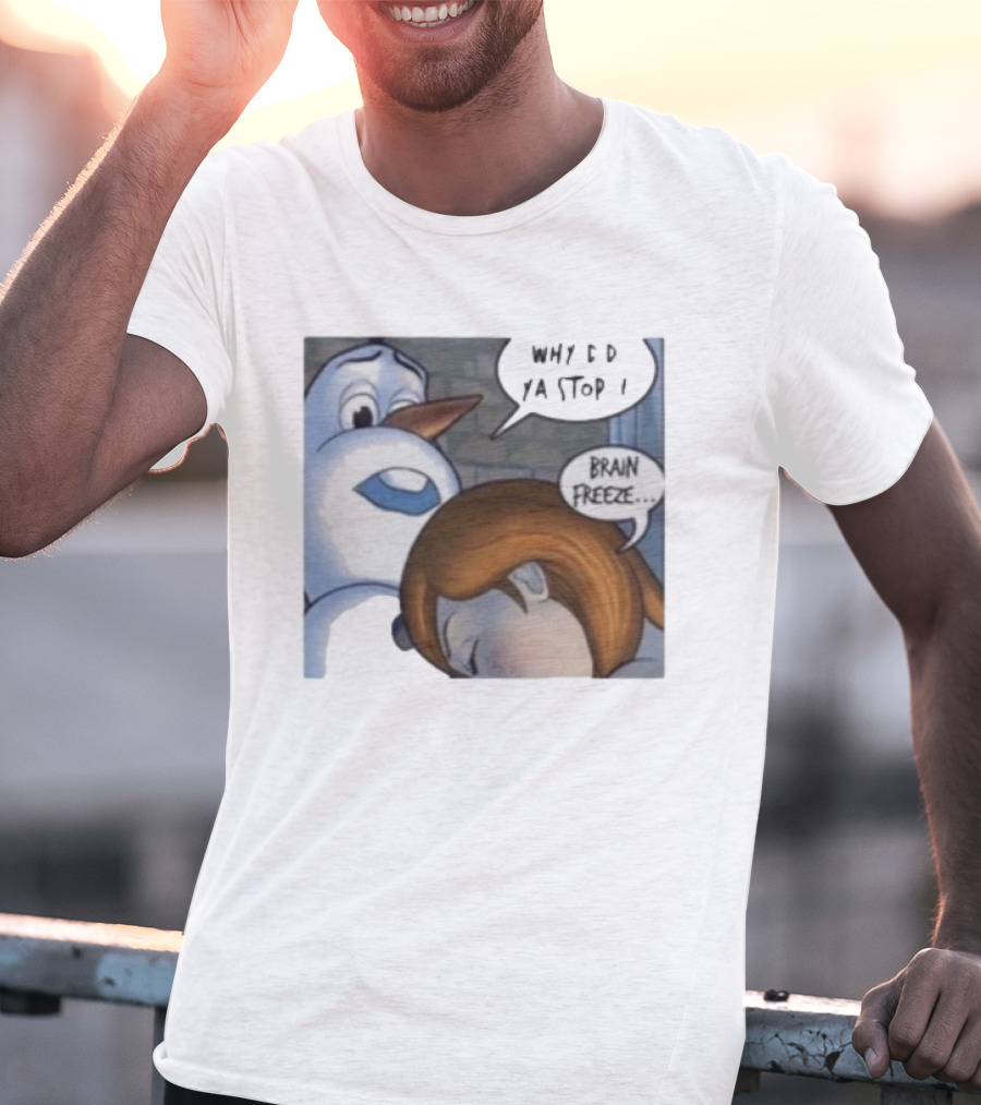 Why Did Ya Stop Brain Freeze Snowman And Girl Cartoon T-Shirt