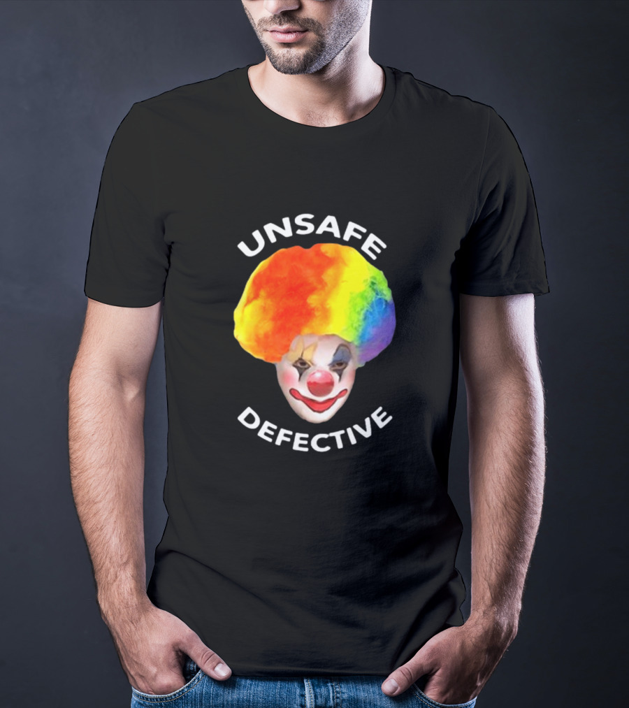 Unsafe Defective Clown Rainbow Hair Face T-Shirt