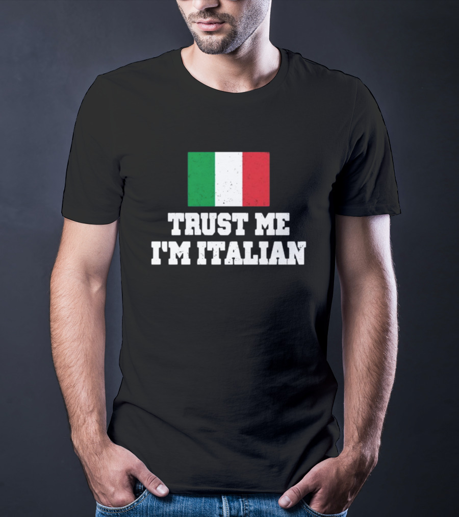 Blizzb3ar Trust Me I'm Italian Italian Flag T-Shirt