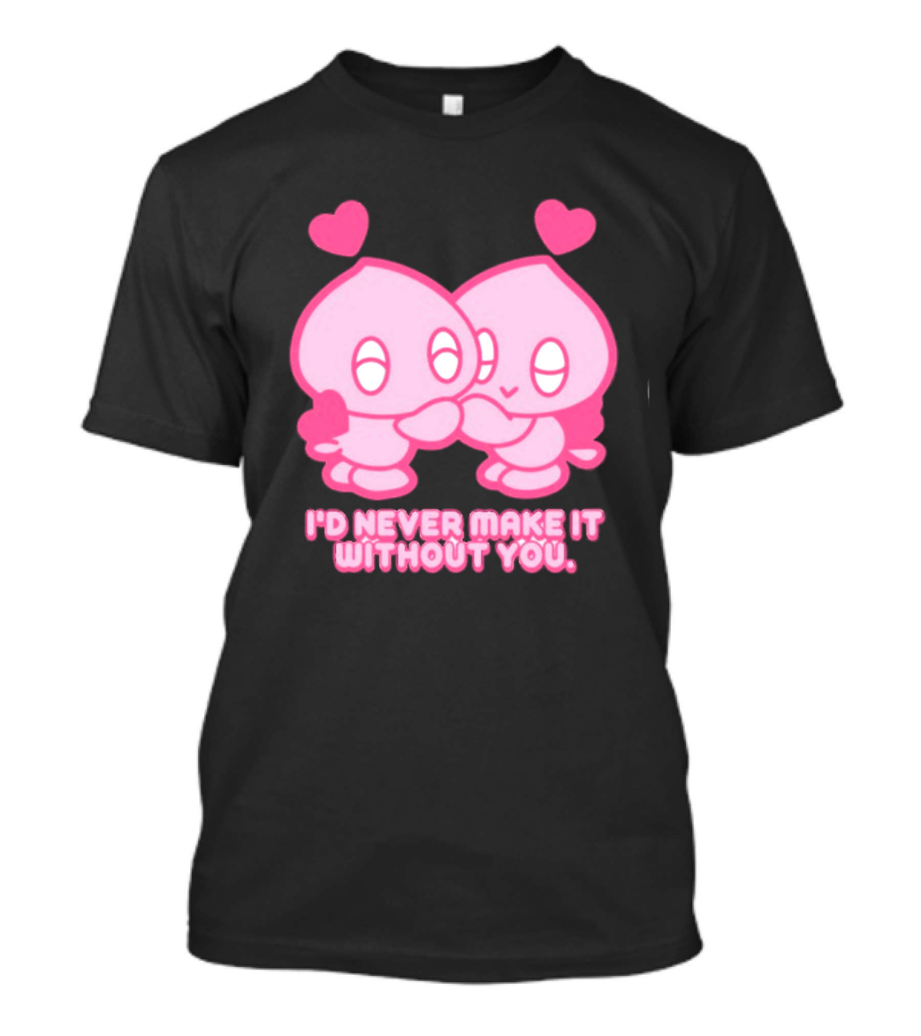 Young Romance I'd Never Make It Without You Pink Hearts Characters T-Shirt