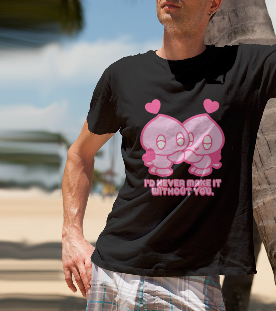 Young Romance I'd Never Make It Without You Pink Hearts Characters T-Shirt