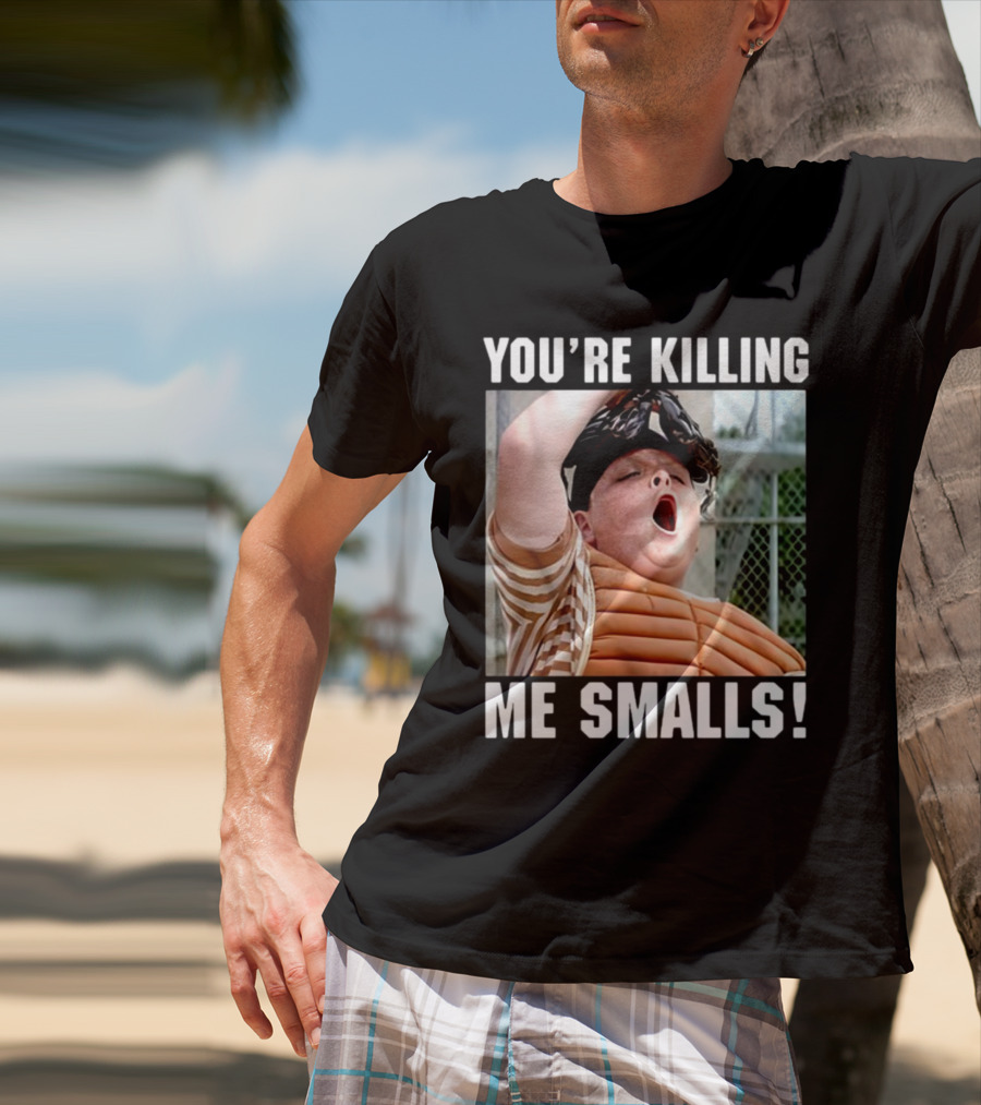 Thelavignes Sandlot You're Killing Me Smalls T-Shirt