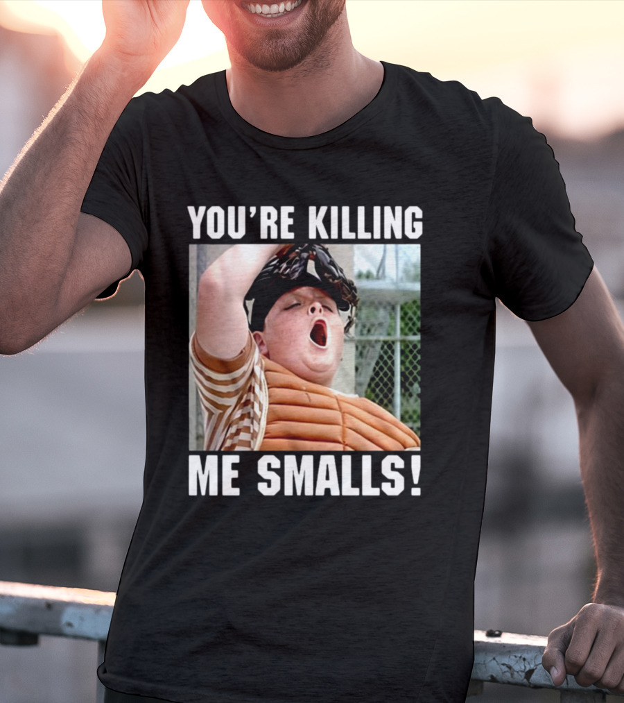 Thelavignes Sandlot You're Killing Me Smalls T-Shirt