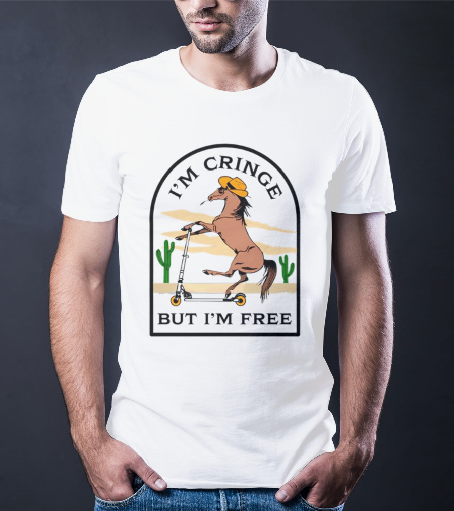 I'm Cringe But I'm Free Horse Riding Scooter In Desert Scene T-Shirt