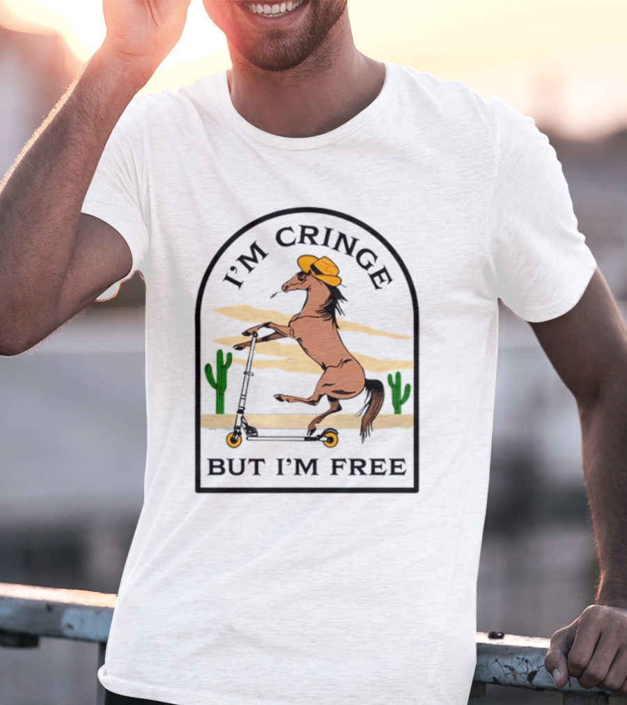 I'm Cringe But I'm Free Horse Riding Scooter In Desert Scene T-Shirt