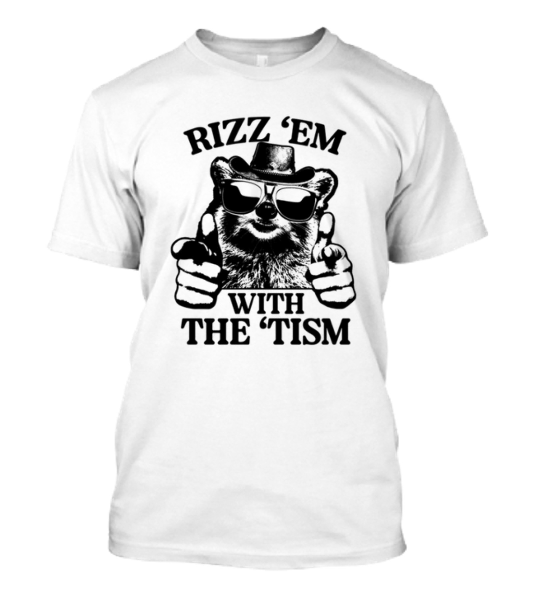 Raccoon In Sunglasses And Hat Rizz 'Em With The 'Tism Gotfunny T-Shirt