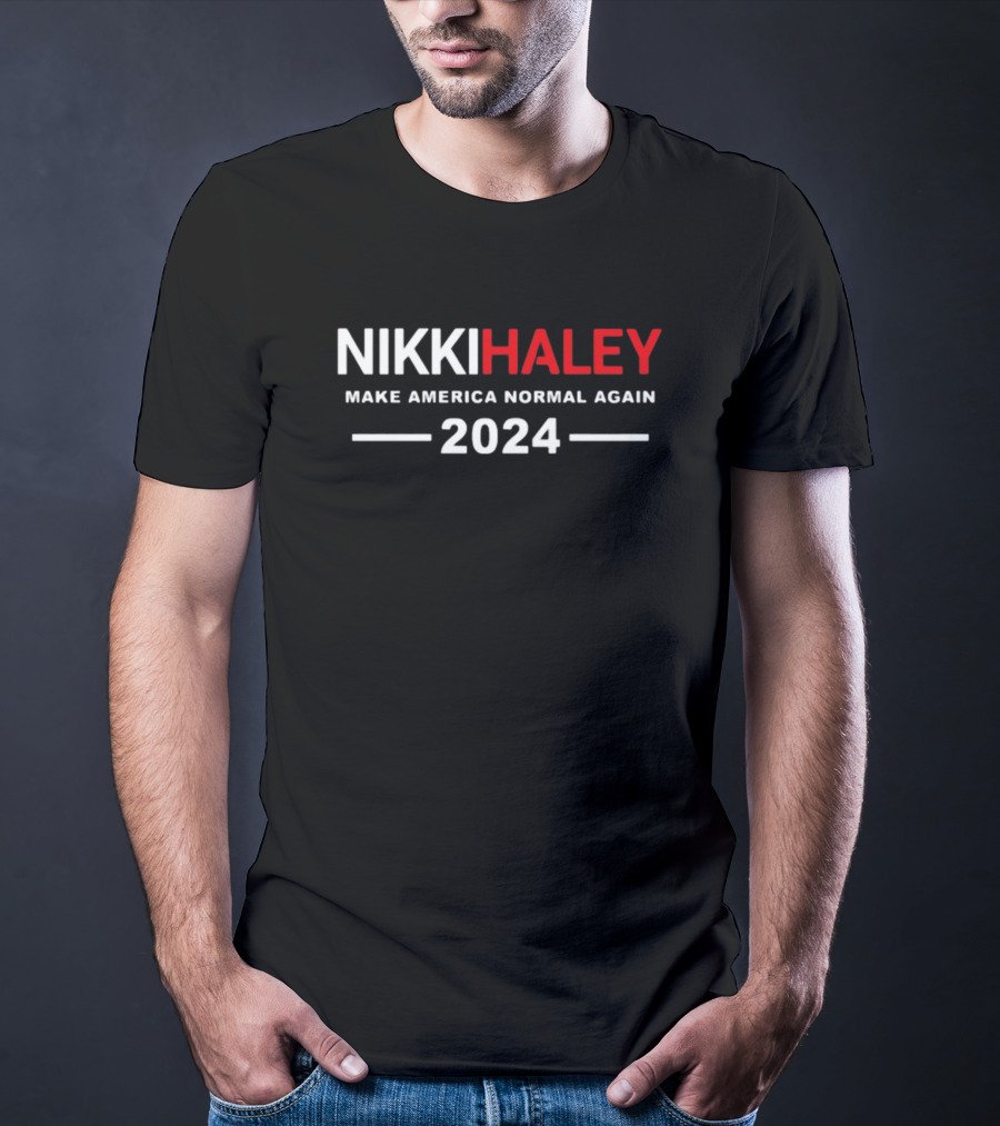 Nikki Haley Make America Normal Again T-Shirt