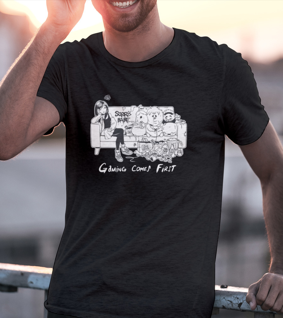 Sorry Babe Gaming Comes First Couch Scene With Characters And Fabs Rich Text T-Shirt