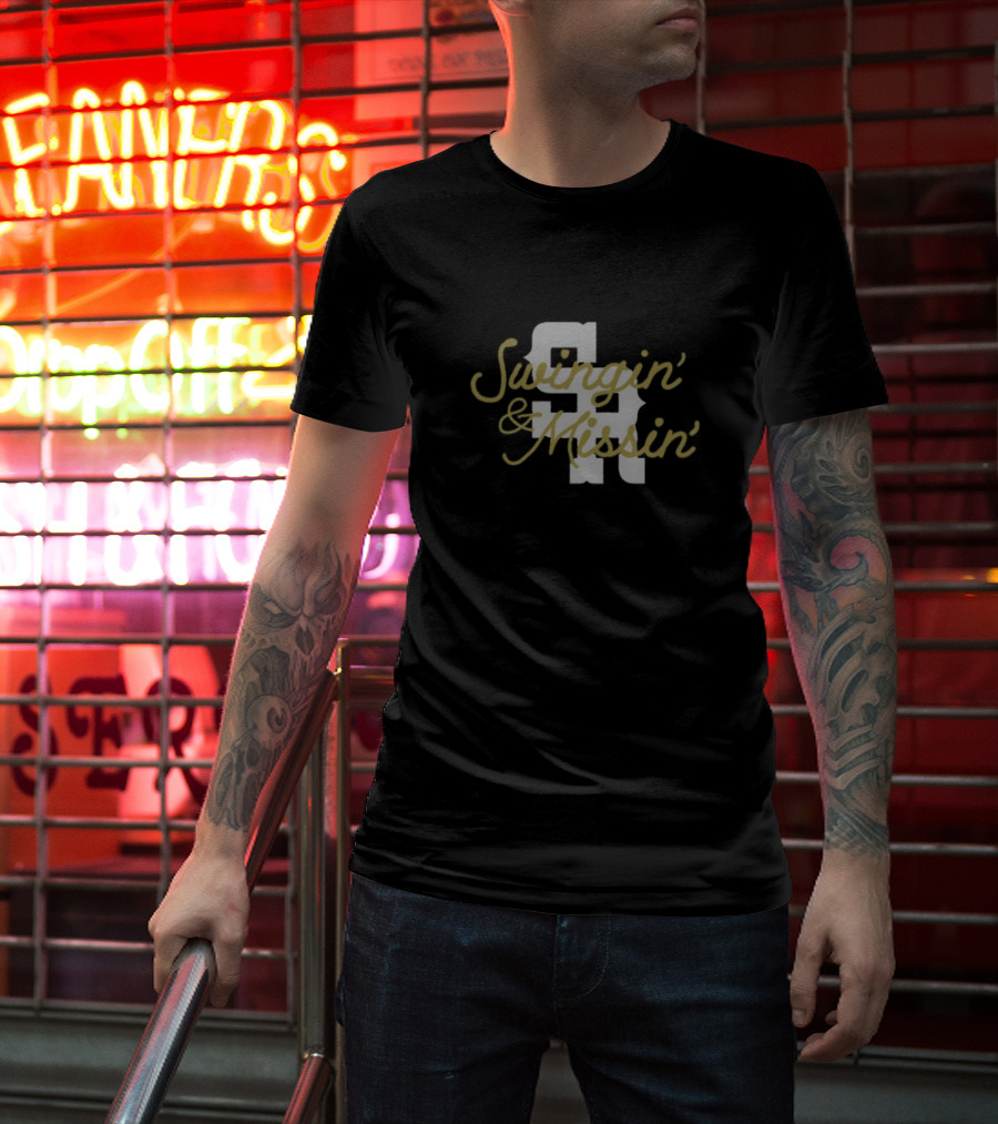 Sr Swingin' And Missin' Bold Typography T-Shirt