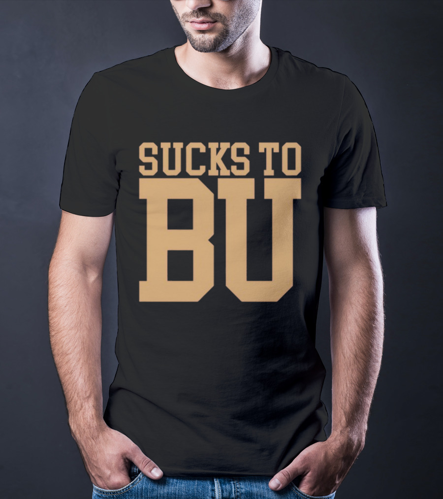 Sucks To BU Brown University Rivalry Fan T-Shirt