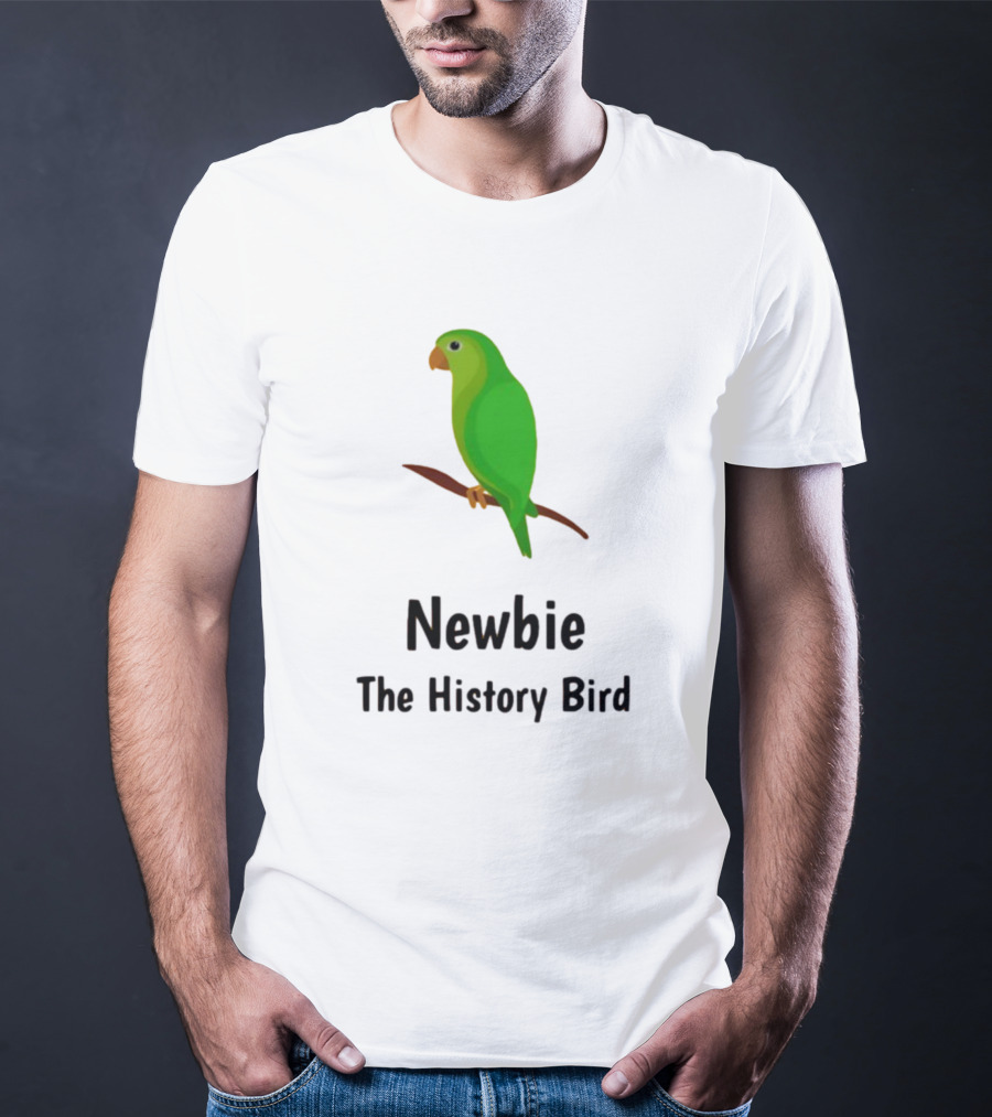 Newbie The History Bird T-Shirt